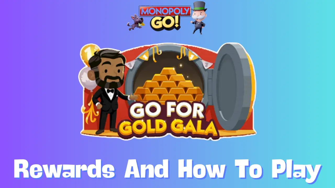 Monopoly GO: Complete the Go For Gold Gala Milestones & Claim Exclusive Rewards