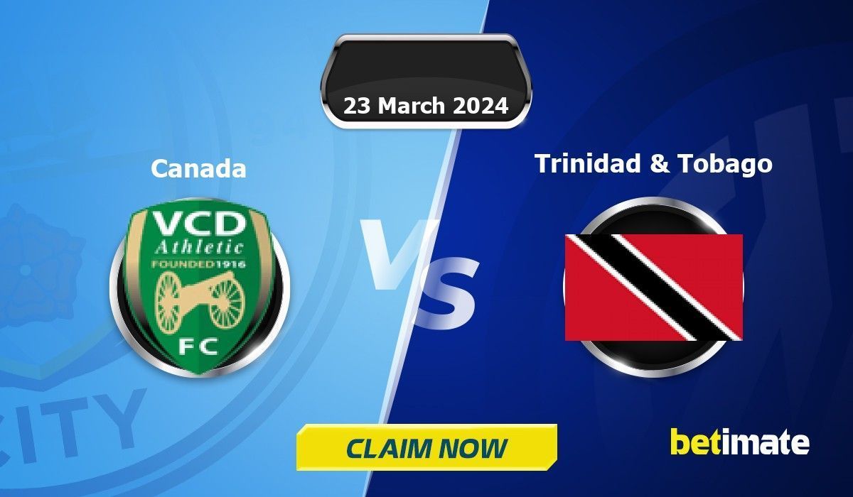 Canada vs Trinidad and Tobago: Expert Prediction and Betting Insights for March 2024