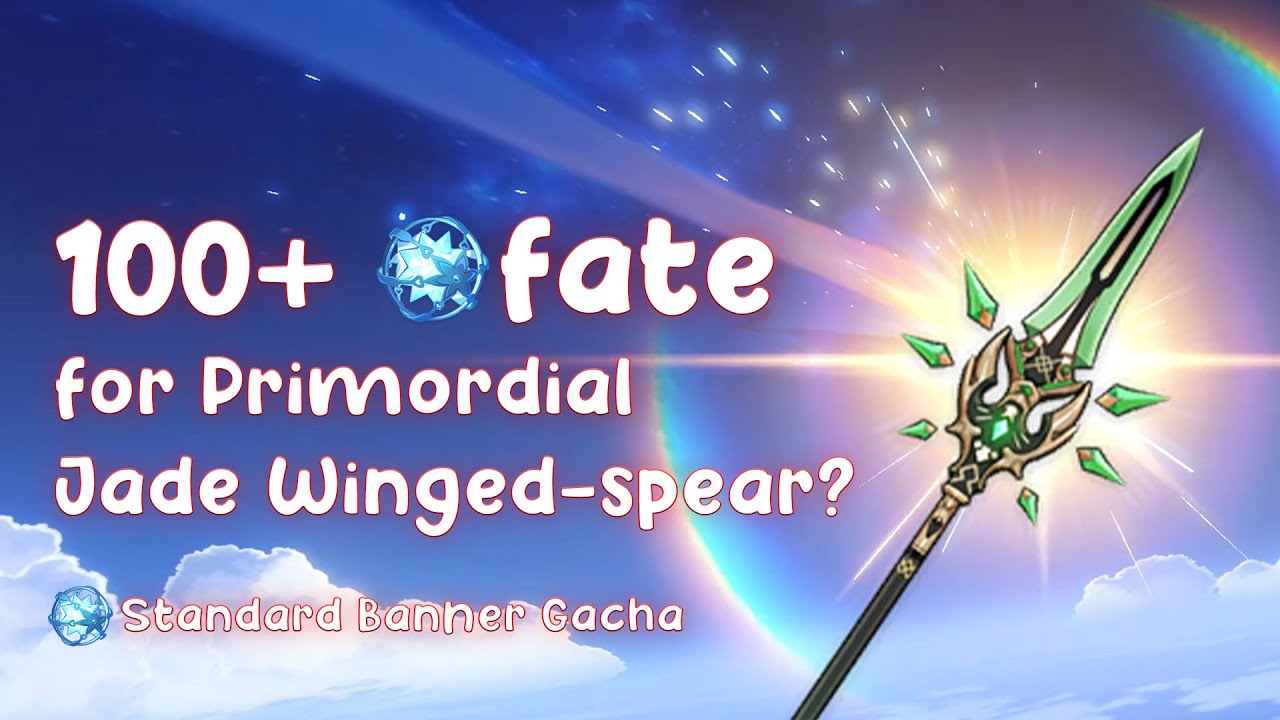 How to Get the Primordial Jade Winged Spear from the Standard Banner?