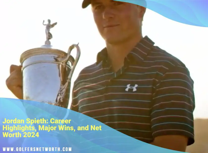 Jordan Spieths Net Worth in 2024: PGA Earnings and Endorsements Explained