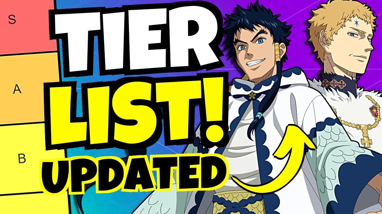 Black Clover Mobile: Whos the Best? Tier List Update!