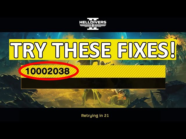 Stuck with 10002038 Helldivers? Heres Your Troubleshooting Guide