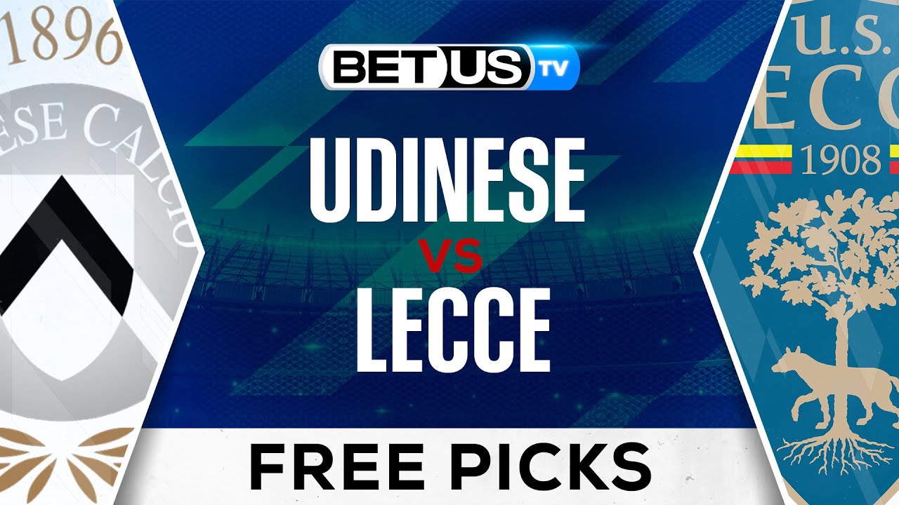 Lecce vs Udinese Prediction: Odds, Tips and Betting Preview