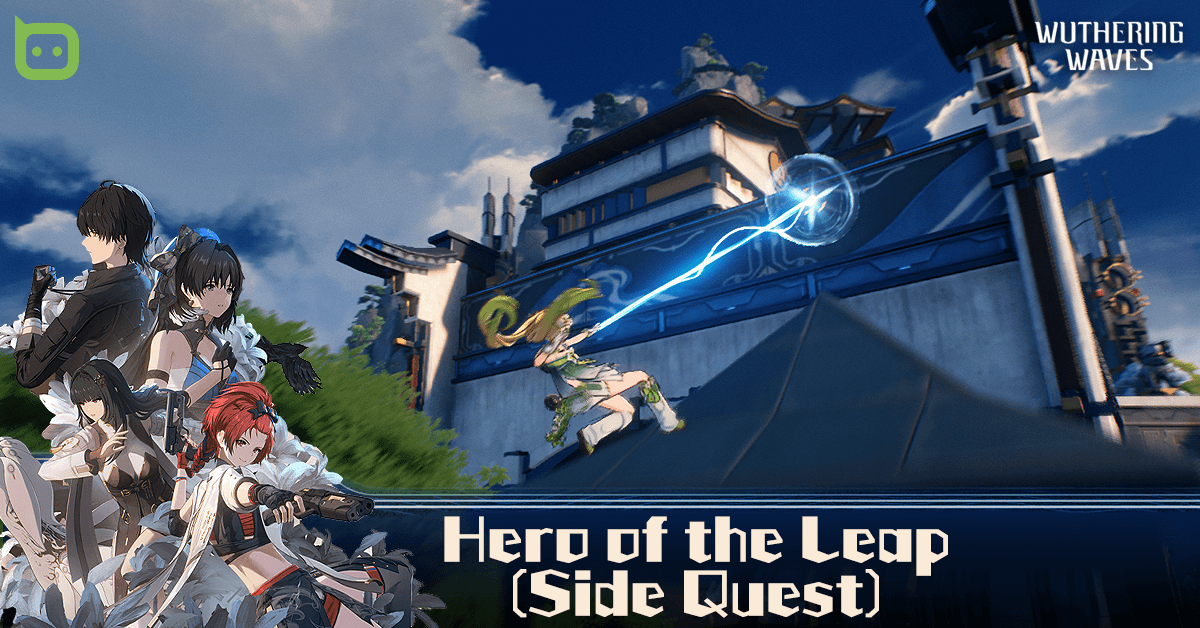 Is Hero of the Leap Wuthering Waves Worth It (Find Out Here)