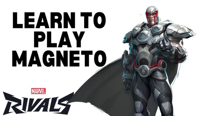 Marvel Rivals Magneto Guide: Tips and Tricks to Master