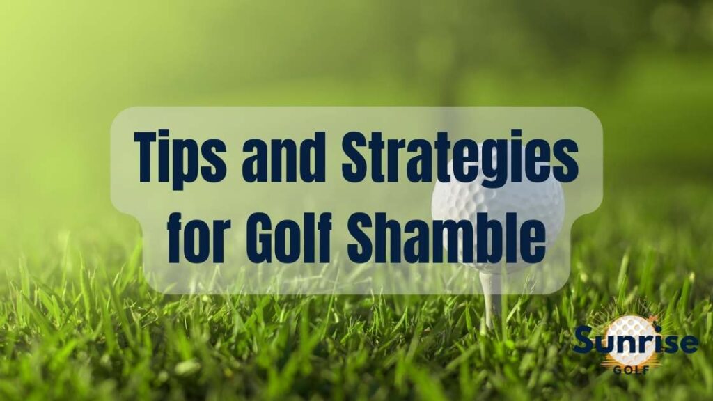 Improve Your Game with Shambles in Golf: Tips and Strategies.