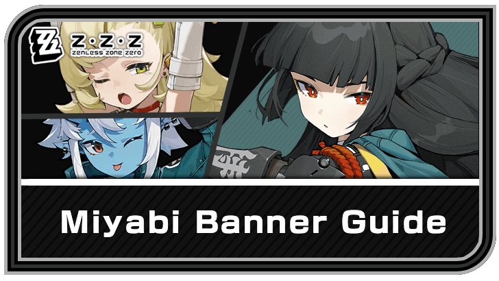 Where to find zzz miyabi banner? Check it out