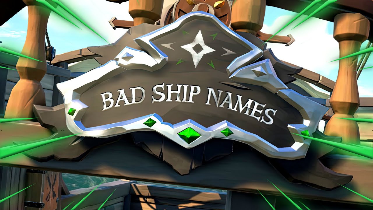 Funny good ship names sea of thieves: Get ready to laugh out loud