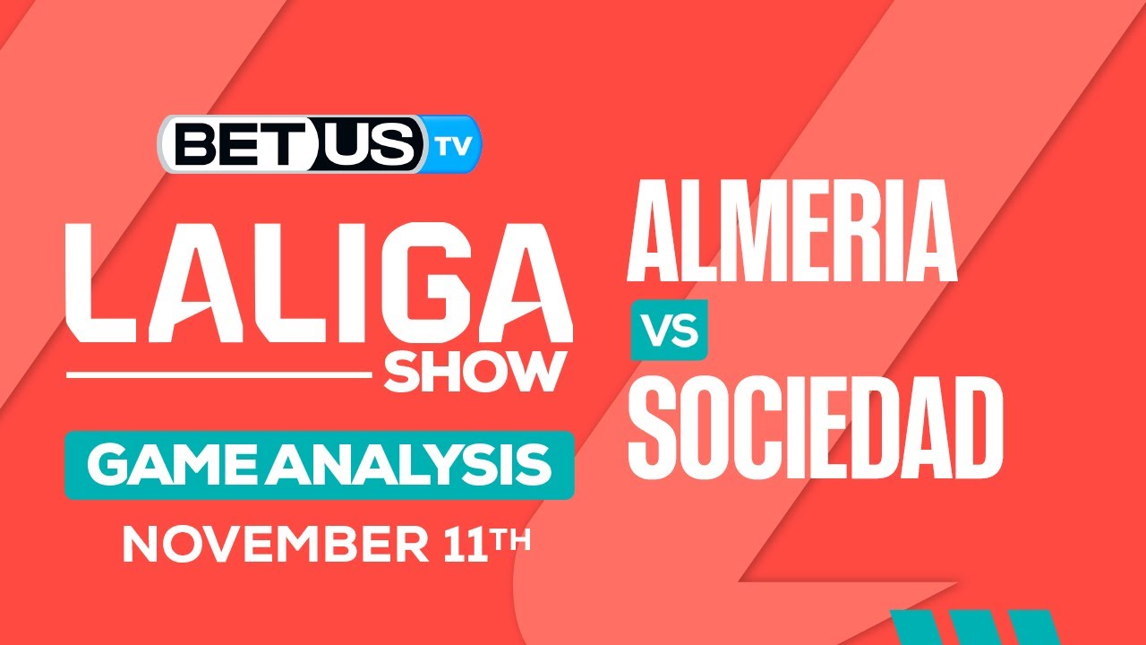 Real Sociedad vs Almeria Prediction: Our Top Picks! (Expert Analysis Here)