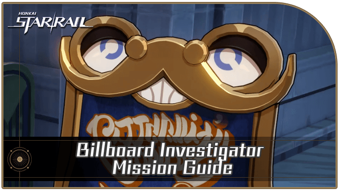 Billboard Investigator Star Rail: How To Find This Character!