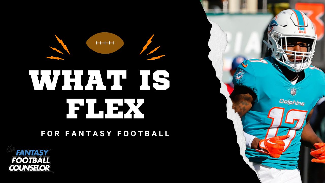 Fantasy Football Flex: What Does Flex Mean Fantasy Football