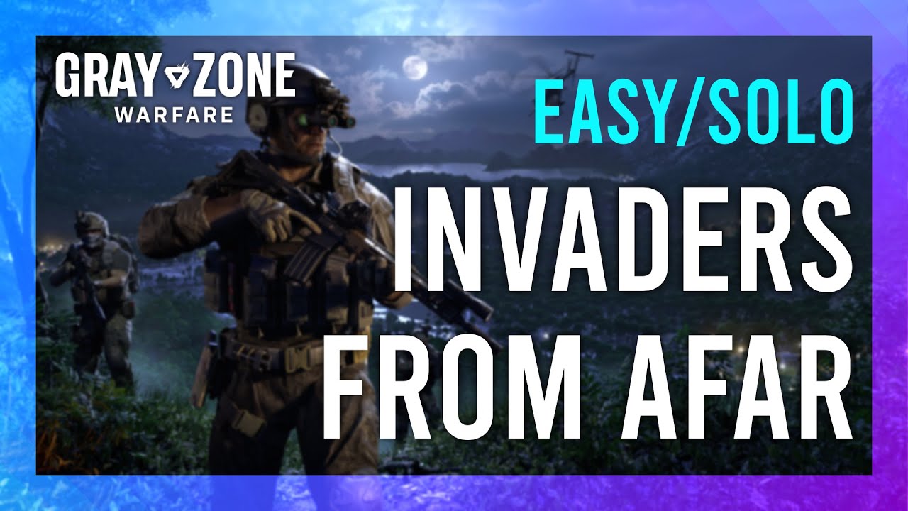 Gray Zone Invaders From Afar: Easy tips to know what to look for