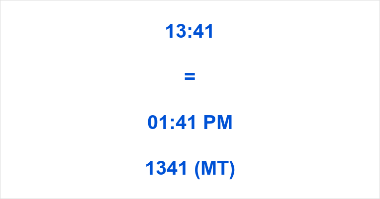 What Time Is 13:41? (Heres the Easy Way to Figure It Out)