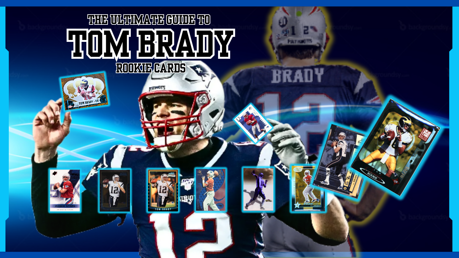 Tom Brady Rookie Card: Your Ultimate Guide and Investment Tips for Beginners in the Collectible World.