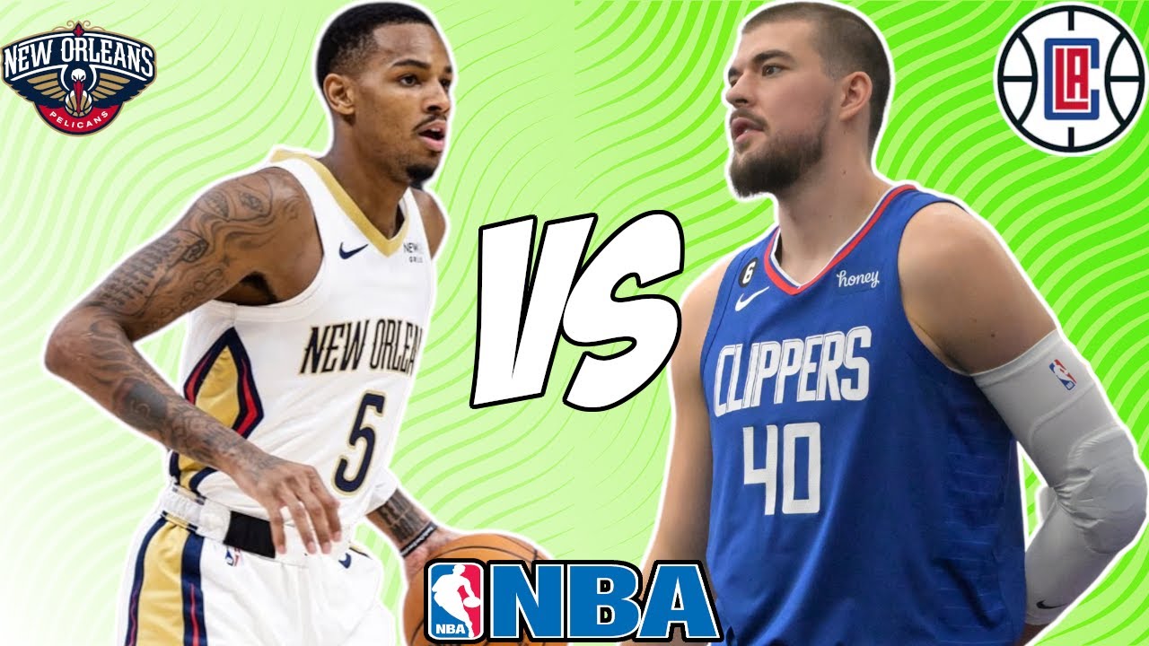 Clippers vs Pelicans Prediction: Simple Breakdown for Tonights Matchup!