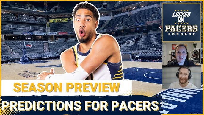 New Indiana Pacers Predictions: Player Performance and Season Outlook.