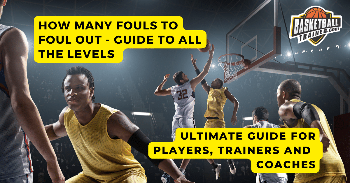 How Many Fouls to Foul Out in NBA: Quick Guide for Basketball Fans