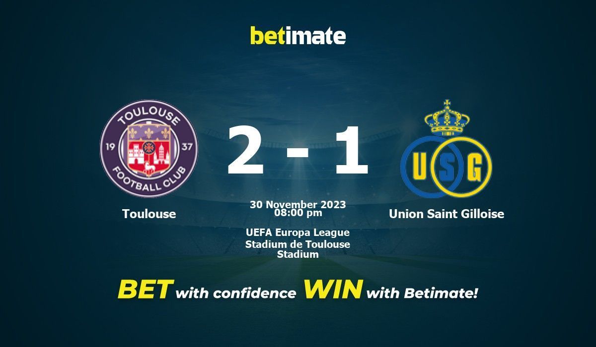 Toulouse vs Saint Gilloise Prediction: Who Will Win the Match?